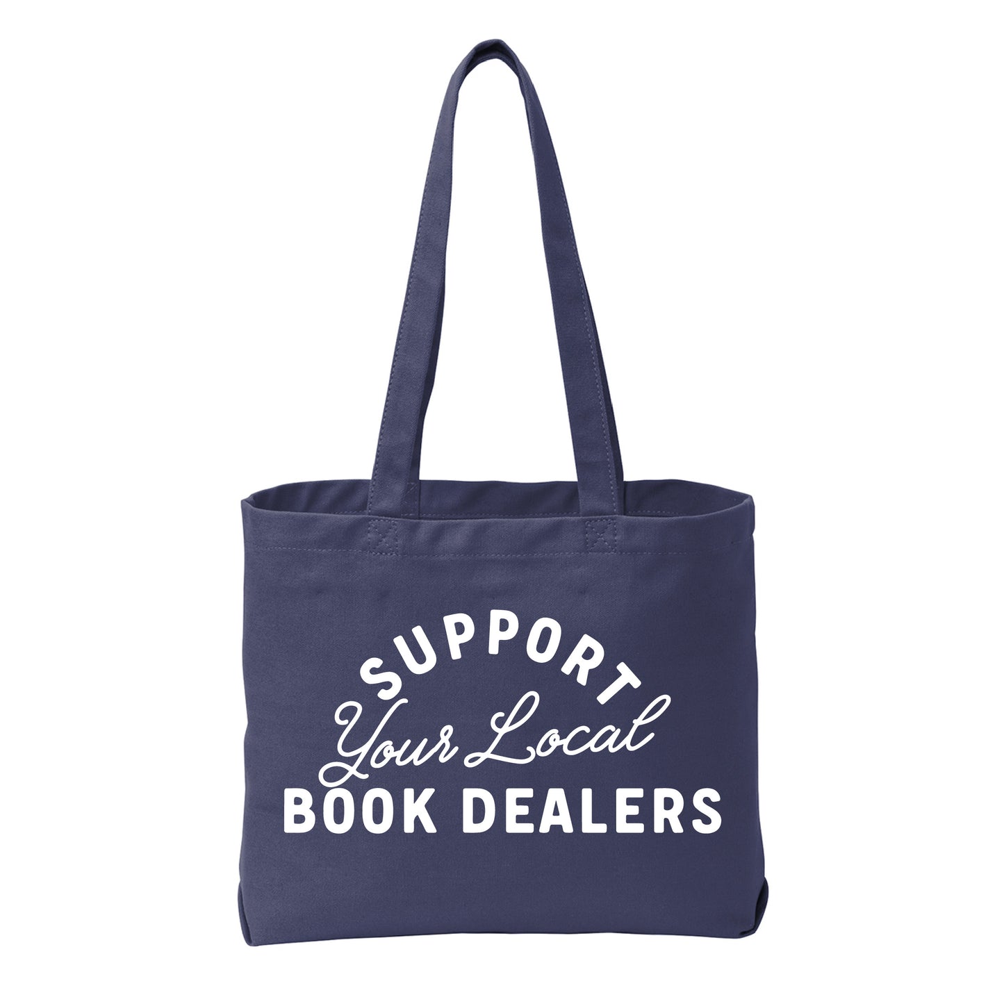 Support Your Local Book Dealer Tote